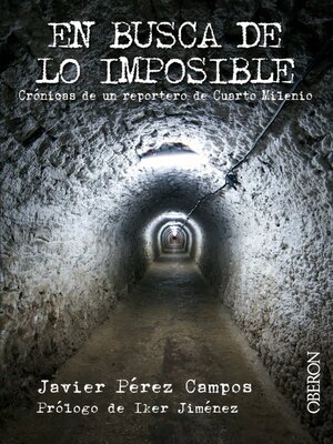 cover image of En busca de lo imposible. Crónicas de un reportero de Cuarto Milenio
